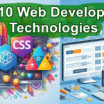 Top 10 Web Development Technologies