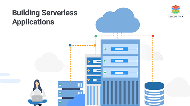 solutions building serverless applications aws xenonstack 1